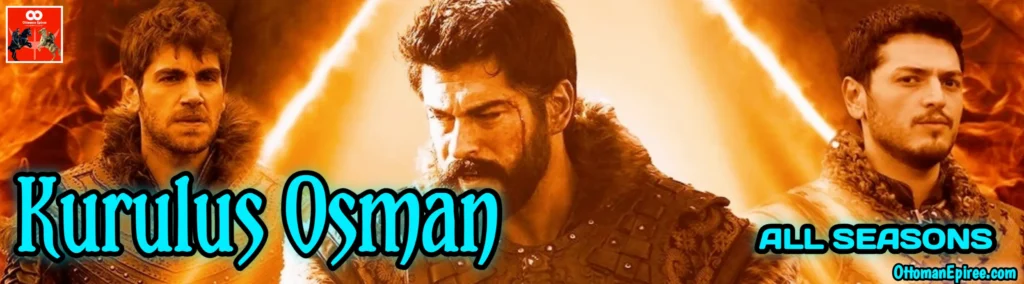 Kurulus Osman All Seasons
