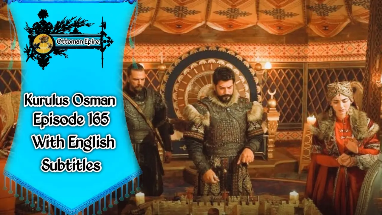 Kurulus Osman Season 6 Episode 165