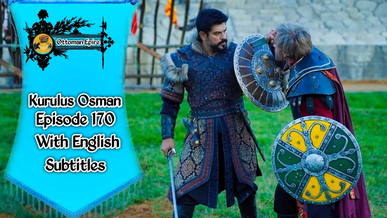 Kurulus Osman Season 6 Episode 170