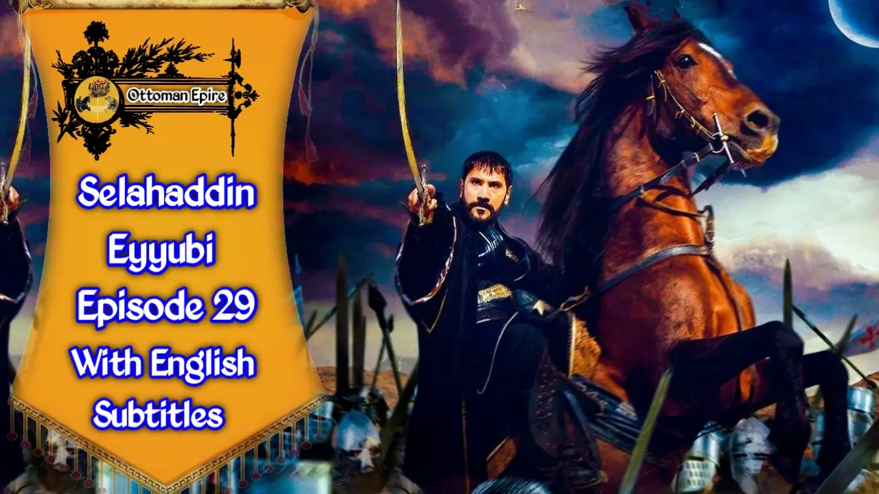 Selahaddin Eyyubi Season 2 Episode 29