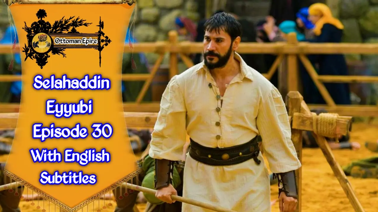 Selahaddin Eyyubi Season 2 Episode 30