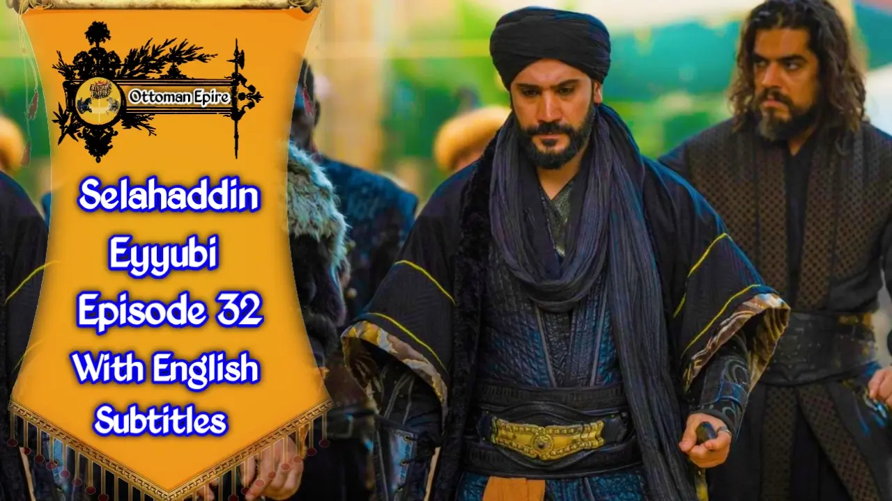 Selahaddin Eyyubi Season 2 Episode 32