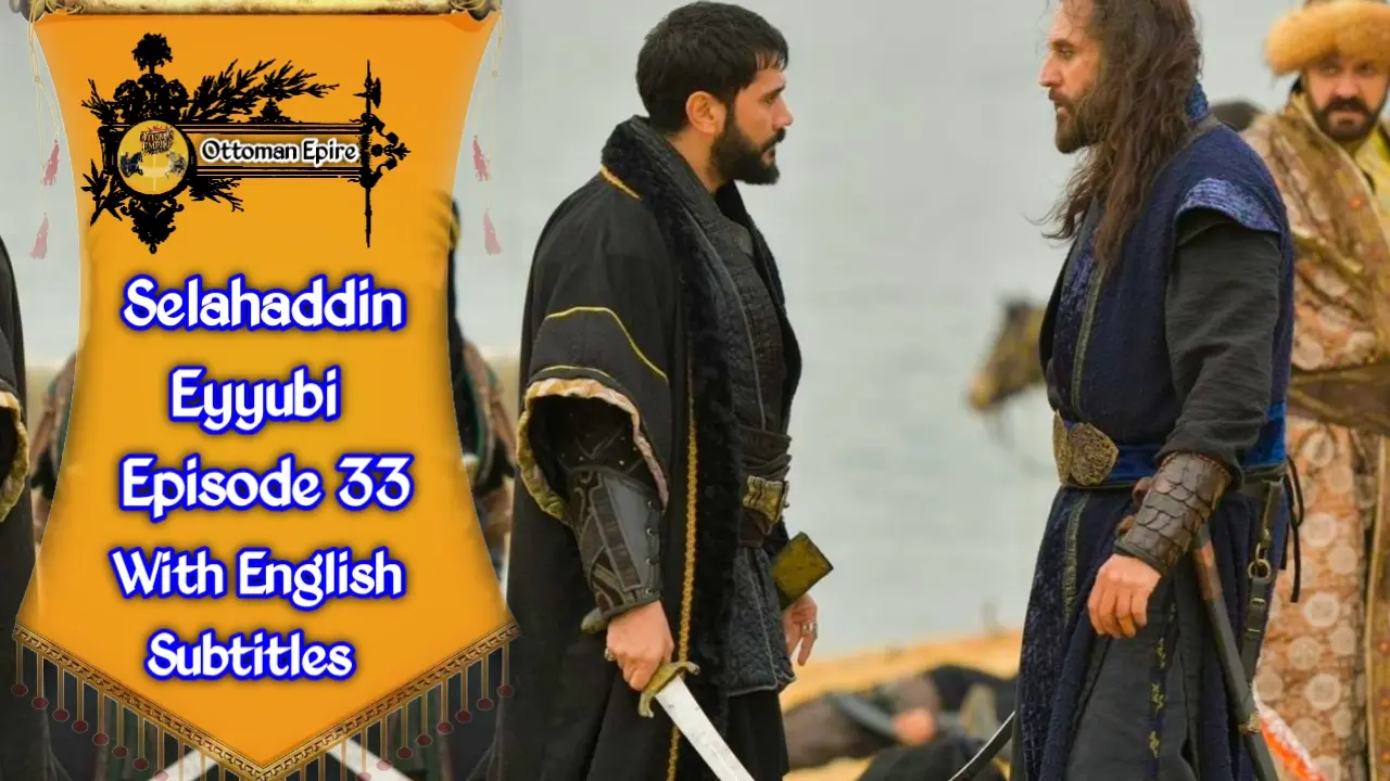 Selahaddin Eyyubi Season 2 Episode 33