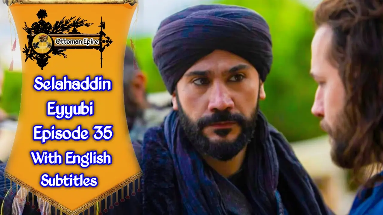 Selahaddin Eyyubi Season 2 Episode 35