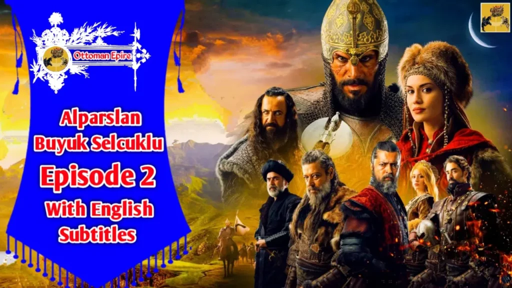 Alparslan Buyuk Selcuklu Season 1 Episode 2